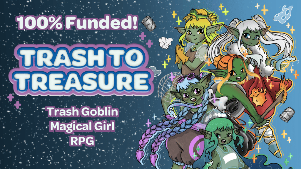 Trash to Treasure - A Trash Goblin Magical Girl RPG.png