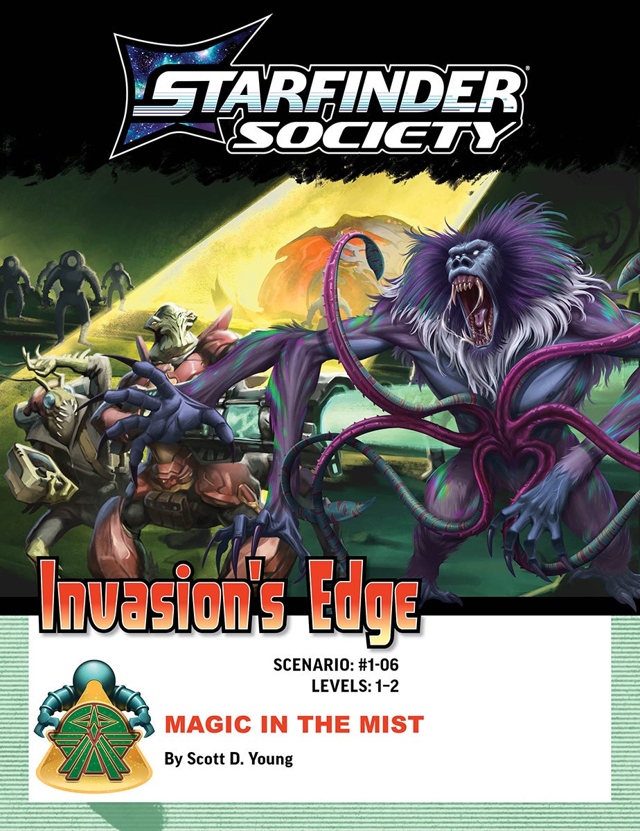 Starfinder Society Scenario #1-06: Magic in the Mist. The cover is two images, a large background illustration and a smaller single character overlayed above that image. The background image is First Seeker Sarmak and fellow Starfinder Zizenzi fighting off robots in front of a massive, alien starship. It’s dark, and the Starfinders are illuminated by aerial spotlights from an unknown source. The top image on the right of the cover is a large primate-like alien with multiple long arms, fangs, and tentacles protruding from its chest.